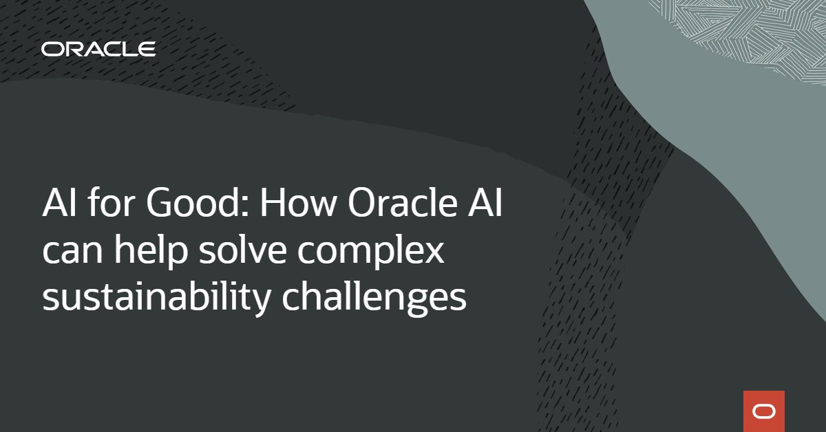 DeepanChamp's tweet photo. Read Oracle's latest blog on how customers are using Oracle AI to solve complex sustainability challenges. https://t.co/v7OVsooM9l https://t.co/RjvuQ7HpJ6