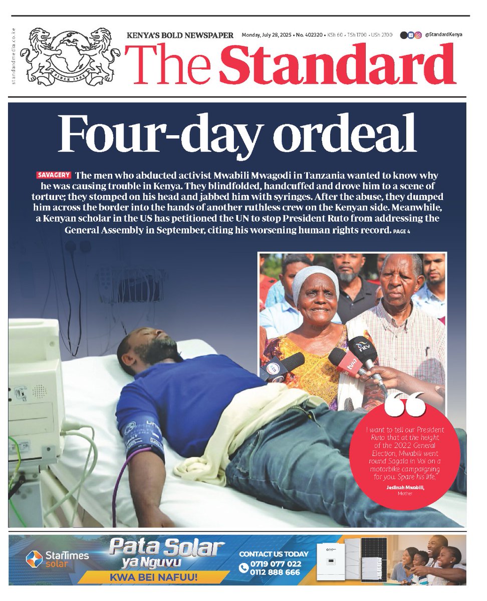 The Standard on Monday.

Mwabili Mwagodi's Four-day Ordeal in the hands of abductors.

#RutoMustGoNow