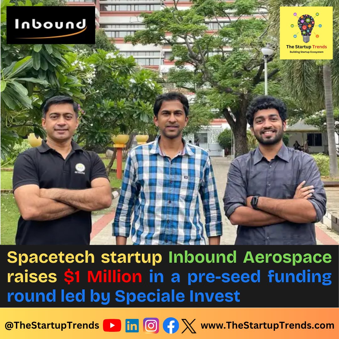 thestartuptrend's tweet image. Read full news: 👉 thestartuptrends.com/Blog/7290/Spac…

#funding #fundraising #fundingnews #businessnews #startups #InboundAerospace #fundingalert #startupindia #thestartuptrends #startupnews #startupnewsindia