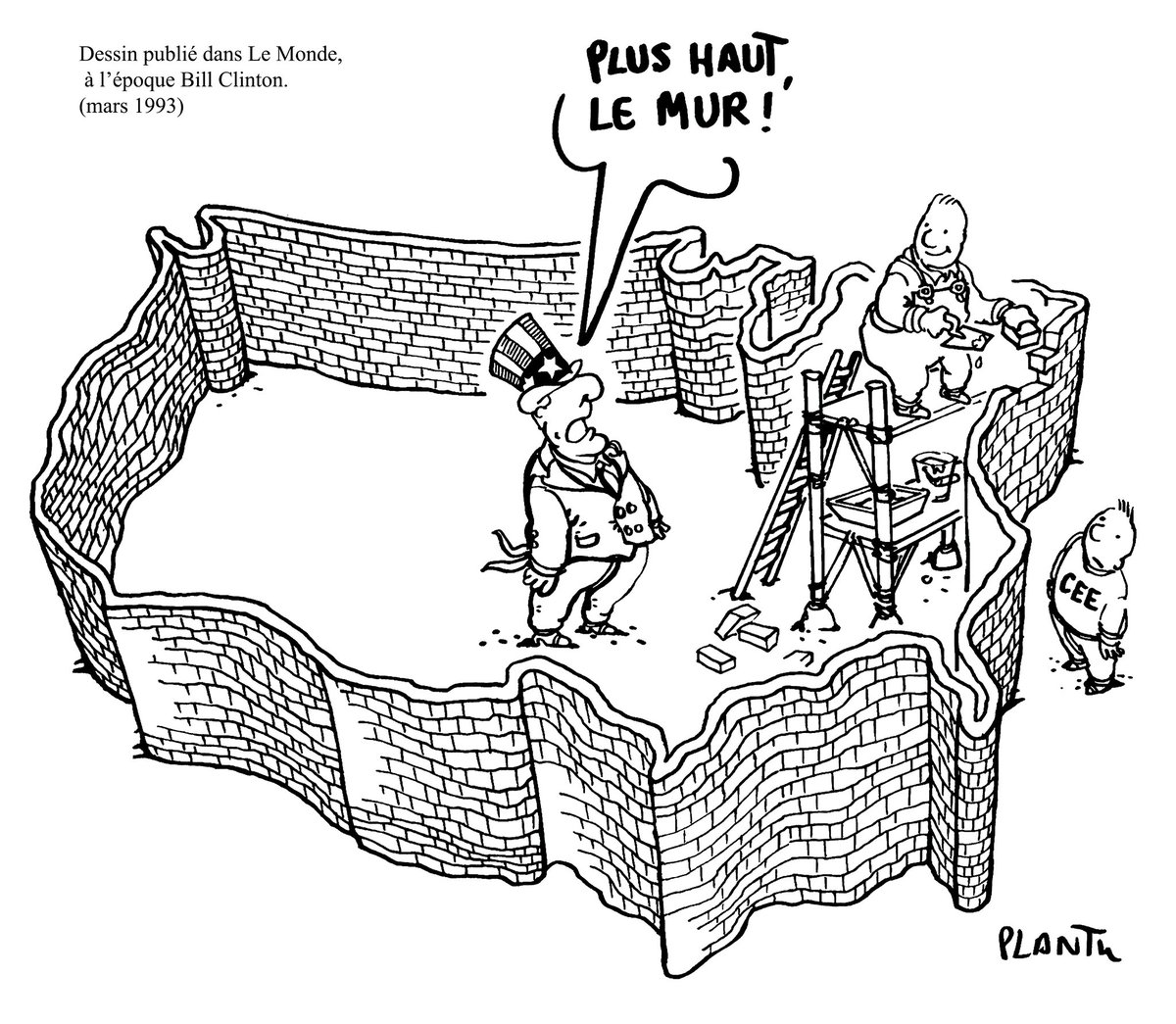 USA-EUROPE: Donald Trump 
n’a rien inventé : dessin publié 
dans Le Monde en 1993.