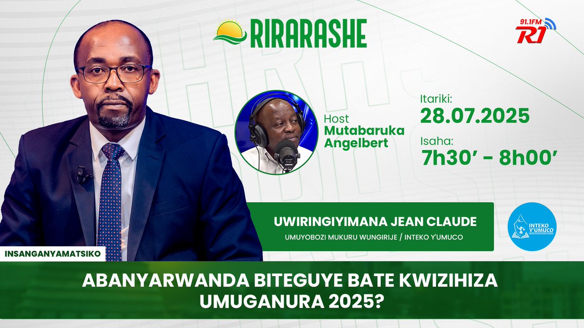 Tubararikiye gukurikira  ikiganiro Rirarashe cyo kuri uyu wa Mbere taliki 28 Nyakanga 2025 guhera saa 7h00'-8h00' kuri Radio One 91.1 Fm.

Insanganyamatsiko: Abanyarwanda biteguye bate kwizihiza umuganura 2025?

Ntimuzacikwe

<a href="/IntekoyUmuco/">Inteko y'Umuco | Rwanda Cultural Heritage Academy</a>