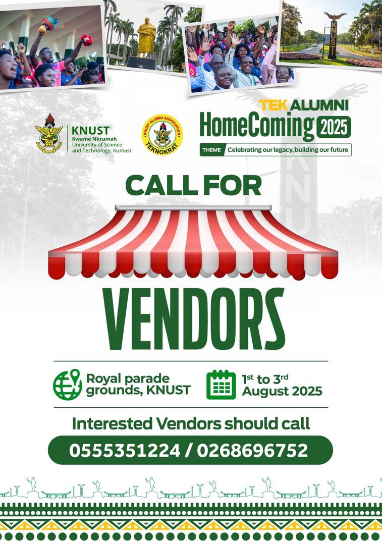 Knust360vibes's tweet image. 𝐓𝐄𝐊𝐀𝐋𝐔𝐌𝐍𝐈𝐇𝐎𝐌𝐄𝐂𝐎𝐌𝐈𝐍𝐆

𝐂𝐀𝐋𝐋 𝐅𝐎𝐑 𝐕𝐄𝐍𝐃𝐎𝐑𝐒
🗓️Friday,August 1st-3rd, 2025
📭 Royal, Parade grounds, Knust
Book a Stand: 0555351224 /0268696752
#TekAlumniHomecoming