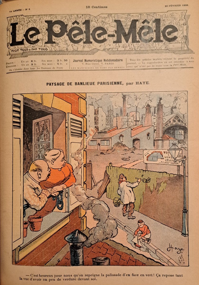 Comment Le Pêle-Mêle, journal satirique de la "Belle Époque", rend compte de la modernisation de Paris dans des unes de 1907 (par Kern) &amp; 1908 (par Haye) : embarras dus aux travaux mais aussi industrialisation, pollution &amp; disparition de la végétation.
Loin d'une carte postale...