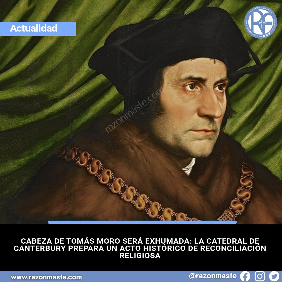 razonmasfe's tweet image. 📰La iglesia anglicana de St. Dunstan en Canterbury iniciará la exhumación del cráneo de Santo Tomás Moro para su conservación y exposición, de cara al 500 aniversario de su martirio en 2035.
➕ info: razonmasfe.com/cabeza-de-toma…