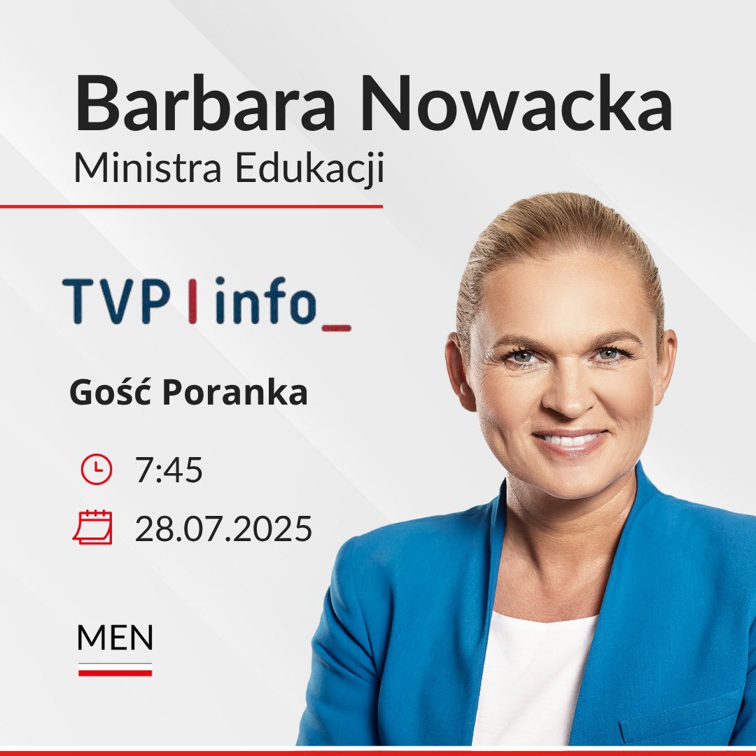 MEN_GOVPL's tweet image. ➡️ Ministra Edukacji @barbaraanowacka
będzie jutro gościem w programie „Gość Poranka”.
Zapraszamy do wysłuchania rozmowy.
📺 @tvp_info, poniedziałek, 28 lipca 2025 r., godz. 7:45.