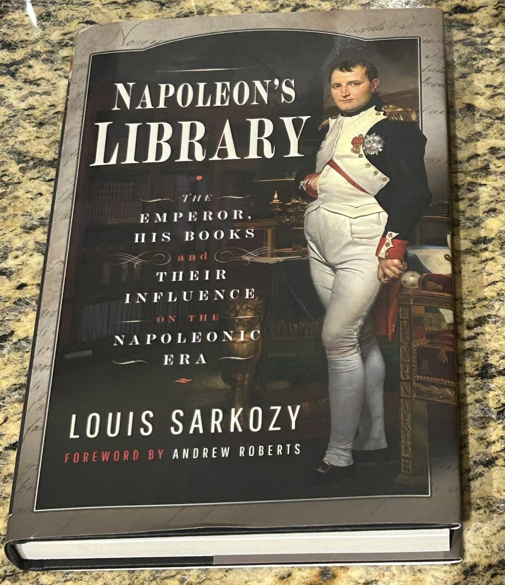 rdgarcia03's tweet image. Book #22 of 2025:
If you read one book on Napoleon, it should be @aroberts_andrew’s magisterial biography.
If you read two, the next should be @napsarkozy’s fascinating dive (for which Roberts wrote the foreword) into Napoleon's reading habits and literary influences and how…