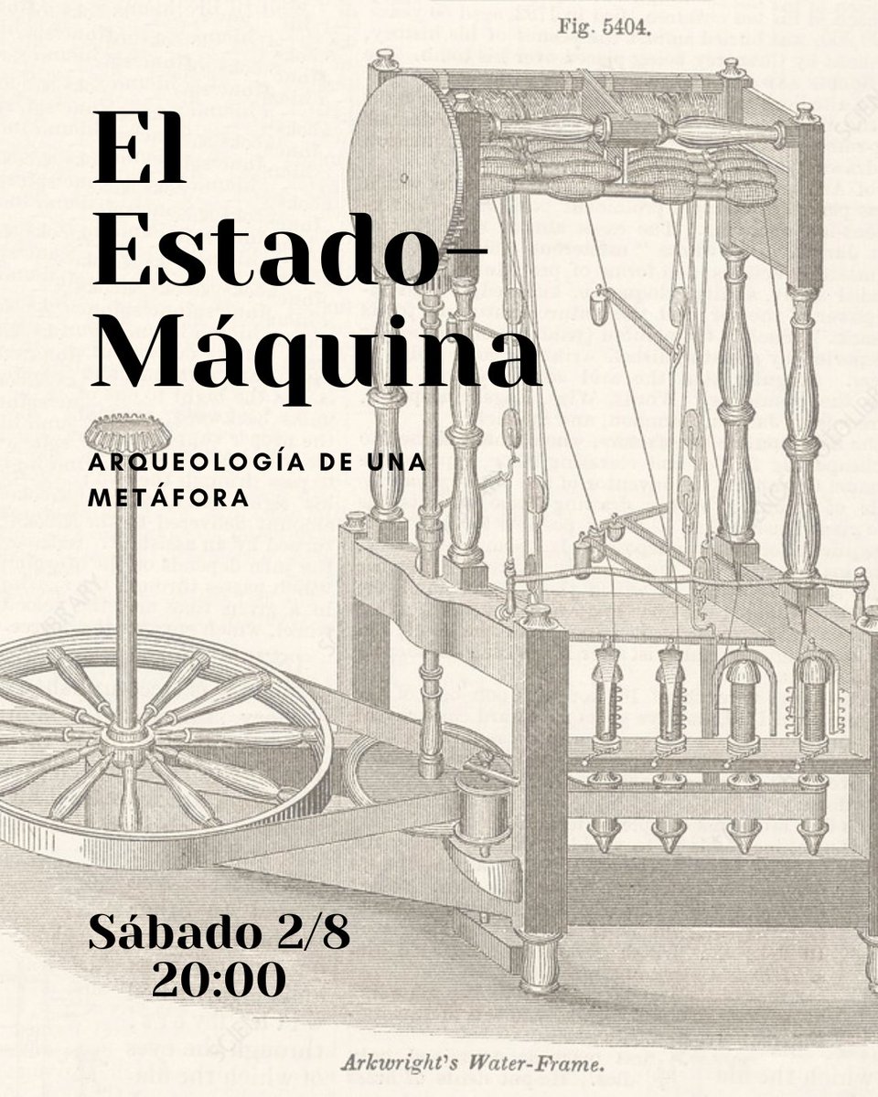 El próximo sábado, en "La Lengua Liberada" (transmitido por <a href="/idextraUY/">ID X</a>), me abocaré a presentar algunas consideraciones sobre la arqueología de una metáfora política crucial: la del Estado-Máquina. 

Concebir al Estado como una máquina significa que aquél tiene una serie de