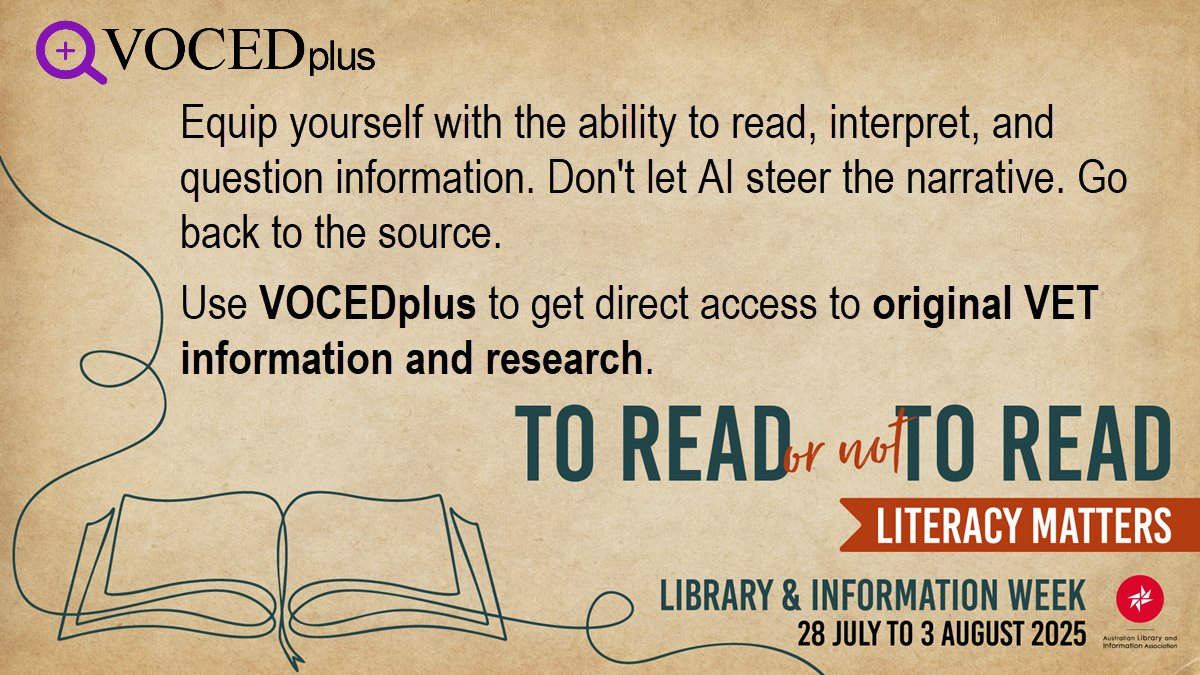Reading builds critical thinking skills, teaching you to question, not just accept.
AI can give answers in seconds, but are they accurate?
That’s why #LiteracyMatters
Use #VOCEDplus to access quality VET information and research
voced.edu.au
#LIW2025 #ToReadOrNotToRead