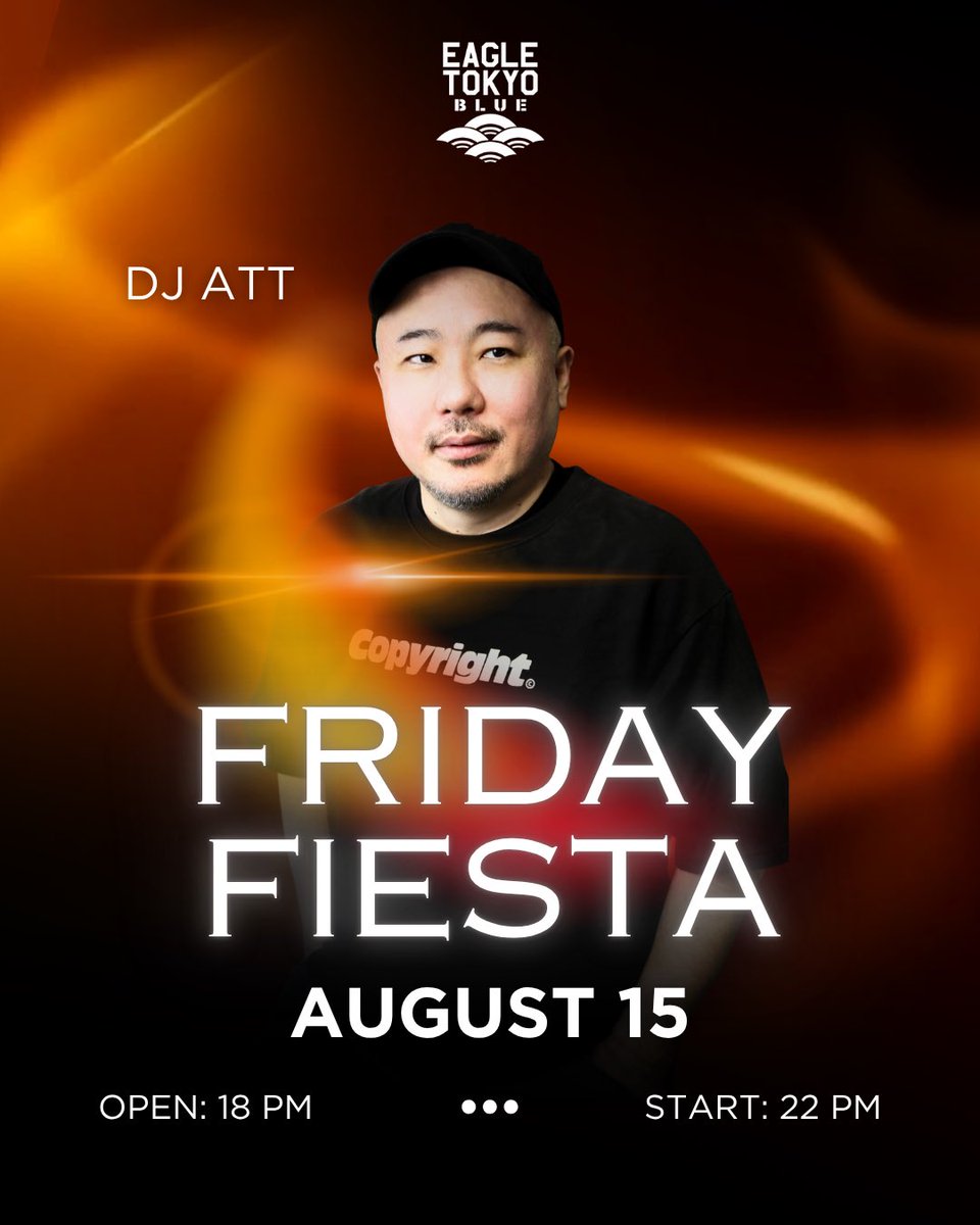 attdj's tweet image. 次の@eagletokyoblue出演は8/15金曜!22時からの4時間セット!来て来て!
8/15 (FRI)
FRIDAY FIESTA
at EAGLE TOKYO BLUE (新宿)
DJ: ATT
Doors open at 18:00-
Party starts at 22:00-
