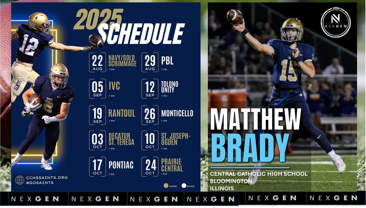 Keith Smilie (@nexgenscouting) on Twitter photo ▶️2025 Friday Night Lights
✅2027 ATH/QB Matthew Brady <a href="/MatthewBrady007/">Matthew Brady</a>
✅Central Catholic HS <a href="/CCHSsaintsFB/">CCHS Football</a>
Bloomington (IL)
8/29 PBL
9/5 IVC
9/12 at Tolono Unity
9/19 Rantoul
9/26 at Monticello
10/3 Decatur St. Teresa
10/10 St. Joseph-Ogden
10/17 Pontiac
10/24 Prairie Central ▶️2025 Friday Night Lights
✅2027 ATH/QB Matthew Brady <a href="/MatthewBrady007/">Matthew Brady</a>
✅Central Catholic HS <a href="/CCHSsaintsFB/">CCHS Football</a>
Bloomington (IL)
8/29 PBL
9/5 IVC
9/12 at Tolono Unity
9/19 Rantoul
9/26 at Monticello
10/3 Decatur St. Teresa
10/10 St. Joseph-Ogden
10/17 Pontiac
10/24 Prairie Central
