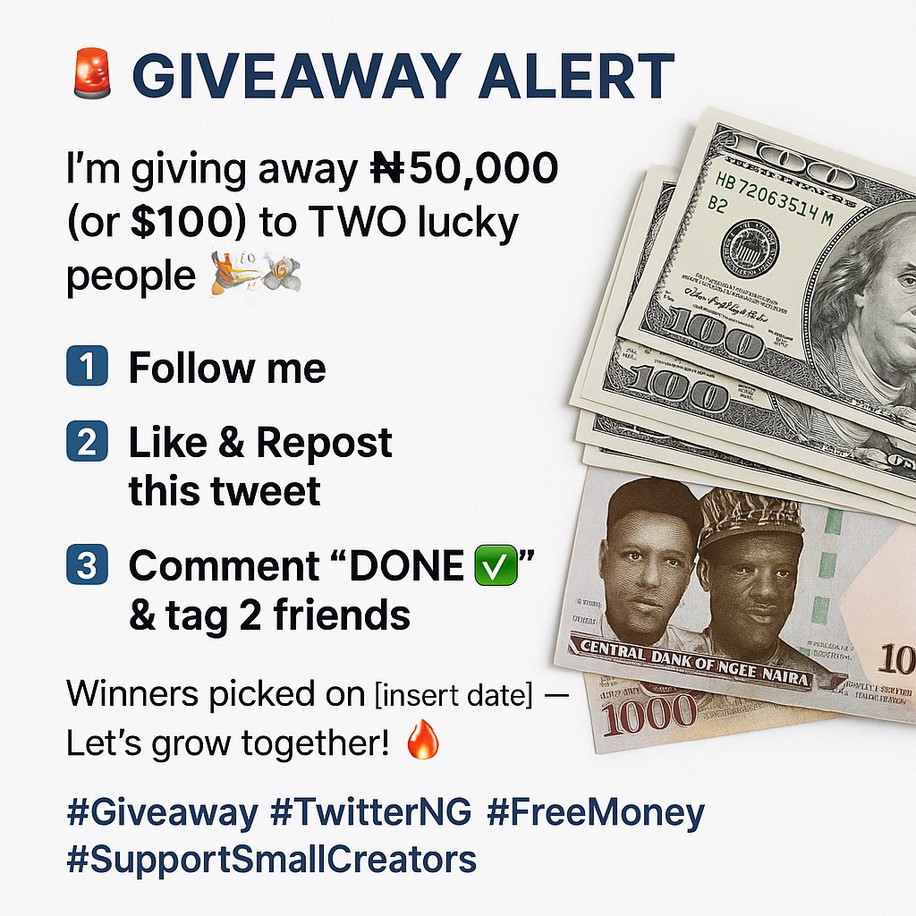 🚨 GIVEAWAY ALERT 🚨
I’m giving away ₦10k to 20 lucky people each 🎉💸

Wanna win? It’s simple:
1️⃣ Follow me
2️⃣ Like &amp; Repost this tweet
3️⃣ Comment “DONE ✅

Winners picked on [randomly] — Let’s grow together!
#Giveaway #XNG #FreeMoney #SupportSmallCreators

⸻