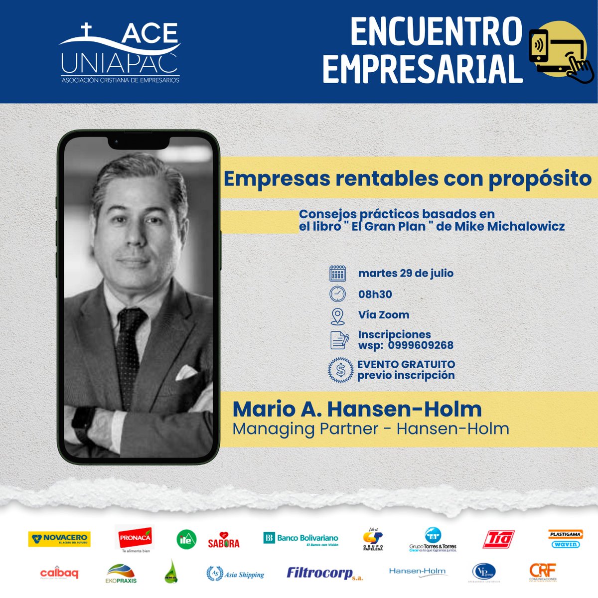 ACE-Uniapac (@aceuniapac) on Twitter photo 🖥️ ENCUENTRO EMPRESARIAL _virtual_
 *Empresas rentables con propósito*
_Consejos prácticos basados en el libro " El Gran Plan " de Mike Michalowicz_
Expositor: Mario A. Hansen-Holm
🗓️ Martes 29 de julio
🕣 08:30 am
💻 Vía Zoom 
💲 *EVENTO GRATUITO*
✍🏼 forms.gle/pAQ8jEBjBJ3pqo 🖥️ ENCUENTRO EMPRESARIAL _virtual_
 *Empresas rentables con propósito*
_Consejos prácticos basados en el libro " El Gran Plan " de Mike Michalowicz_
Expositor: Mario A. Hansen-Holm
🗓️ Martes 29 de julio
🕣 08:30 am
💻 Vía Zoom 
💲 *EVENTO GRATUITO*
✍🏼 forms.gle/pAQ8jEBjBJ3pqo