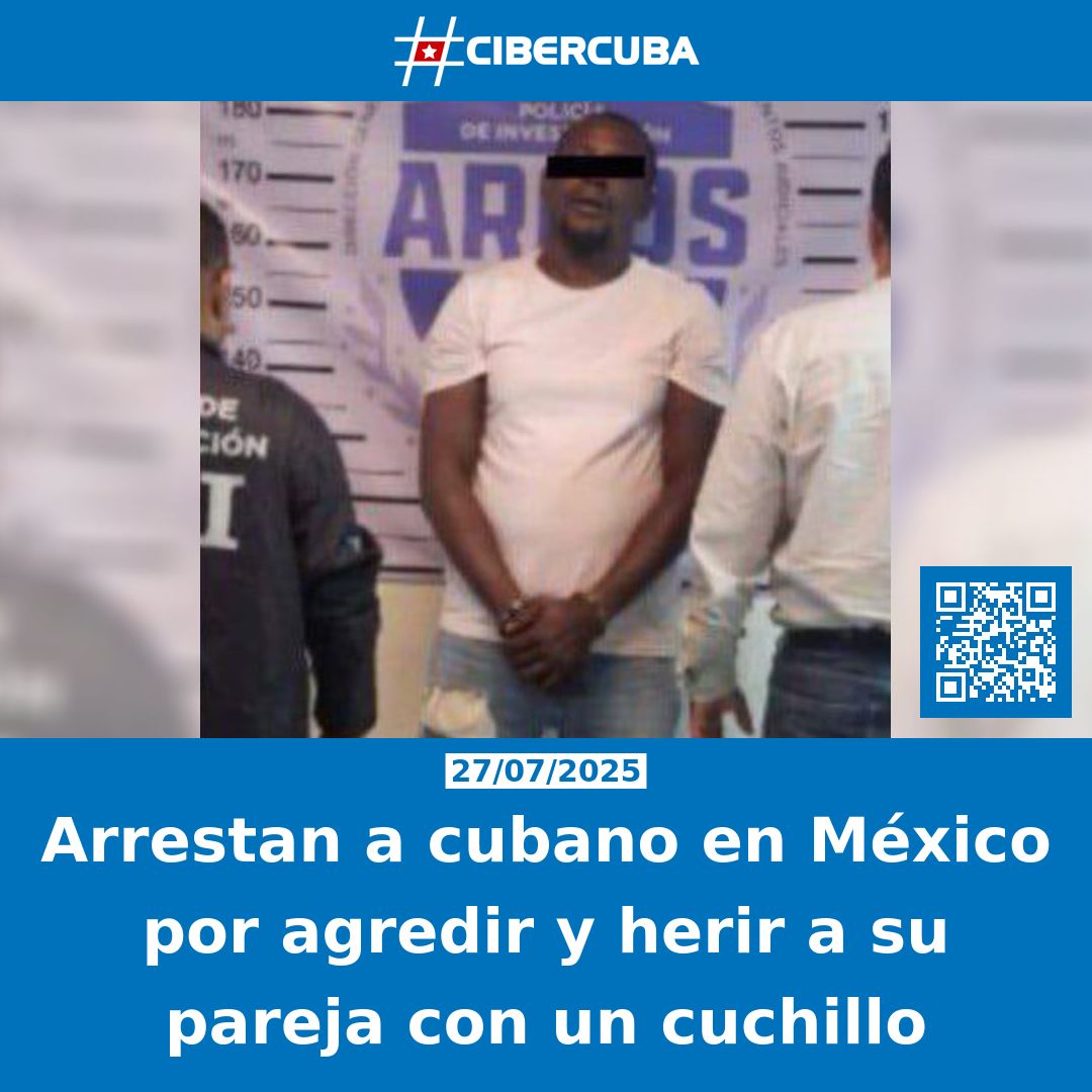 CiberCuba's tweet image. Arrestan a cubano en México por agredir y herir a su pareja con un cuchillo
Leer más: shrlnk.org/noticias/2025-…