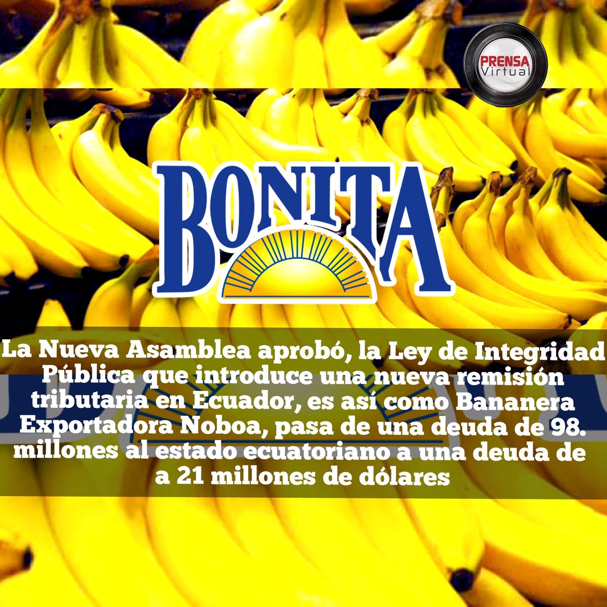 PRENSAVirtual_'s tweet image. #Ecuador|| La deuda de 98. Millones de dólares de Exportadora Bananera Noboa con el estado ecuatoriano, ahora es de 21. Millones de Dólares.