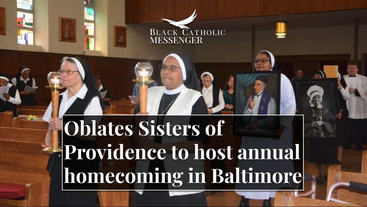 The Oblate Sisters of Providence will host their annual homecoming in August, gathering friends, associates, and former students in Baltimore for fellowship, worship, and remembrance.

The 196-year-old order is the nation's oldest for Black Catholics. blackcatholicmessenger.org/oblates-sister…