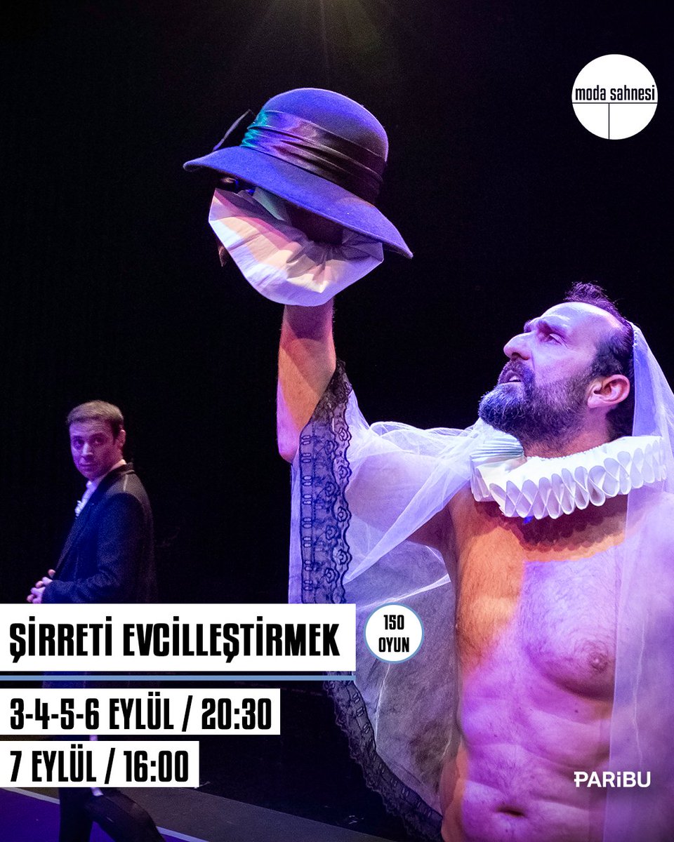 Şirreti Evcilleştirmek
3-4-5-6 Eylül, 20.30 
7 Eylül, 16.00
Bilet almak için biletinial.com/tr-tr/tiyatro/…
<a href="/k_aydogan/">kemal aydoğan</a> <a href="/tmracar/">Timur Acar</a> <a href="/MelisBirkan/">Melis Birkan</a> <a href="/ulucesen/">ulucesen</a> <a href="/cglryalcinkaya/">mavravar</a> <a href="/elifgizemaykull/">elif gizem aykul</a> <a href="/abkartal/">Ali Büyükkartal</a> <a href="/grsugr/">gürsu gür</a> <a href="/CenkDostVerdi/">Cenk Dost VERDİ</a> <a href="/SedatKucukay/">Sedat Küçükay</a>

#şirretievcilleştirmek #modasahnesi