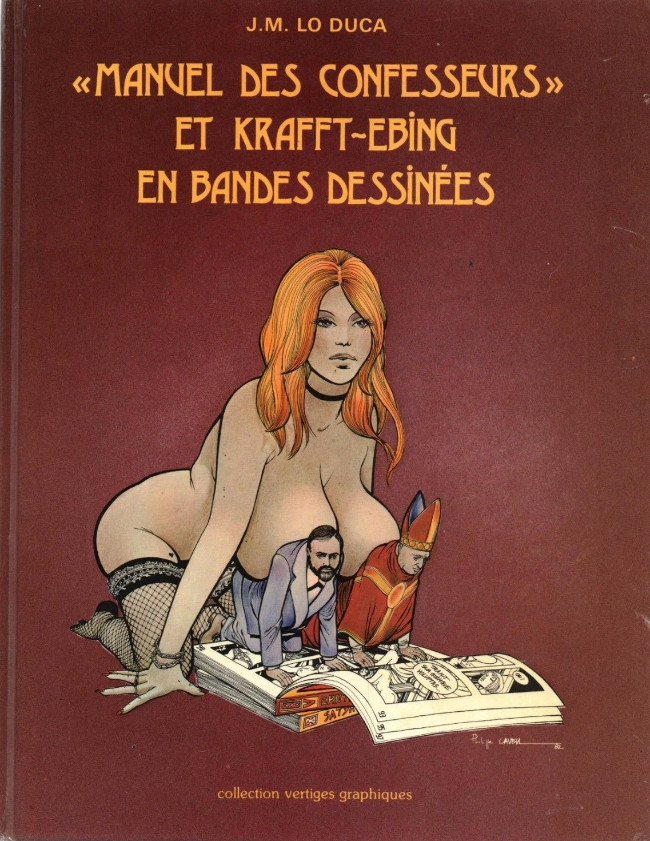 AmraSeldon's tweet image. Hora de llegir...
""Manuel des confesseurs" et krafft-ebing en bandes dessinées
(Collection Vertiges Graphiques - Éditions Dominique Leroy, Juin 1982)
Scénario: Joseph-Marie Lo Duca
Dessin: Collectif