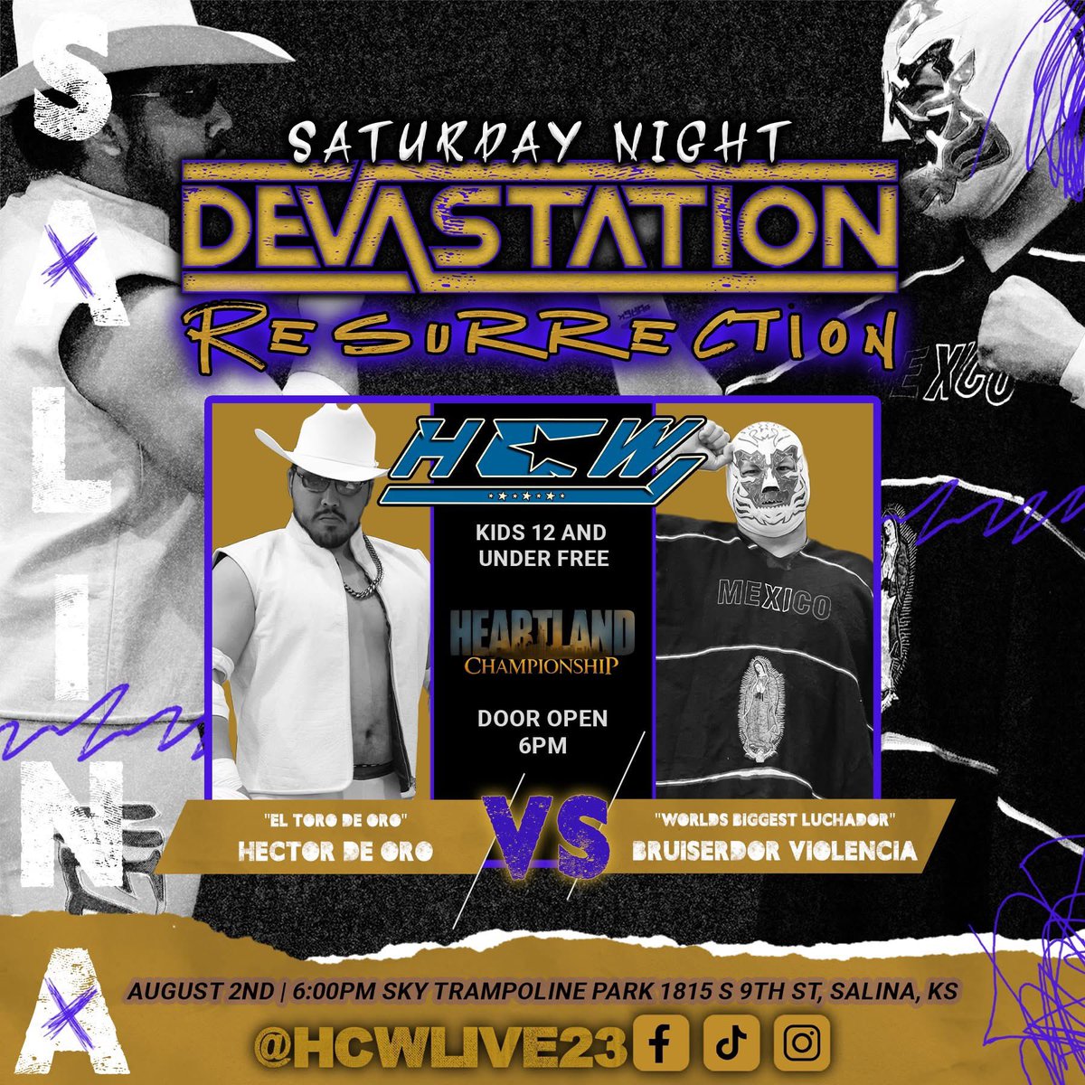 HCWLive23's tweet image. ‼️MATCH ANNOUNCEMENT‼️

HCW Heartland Championship:
&quot;El Toro De Oro&quot;Hector de Oro (c) vs &quot;World&apos;s Biggest Luchador&quot; Bruiserdor Violencia

🎟️: tinyurl.com/HCW-Resurrecti…

Don&apos;t miss HCW Resurrection next Saturday, August 2nd at SKY Trampoline Park in Salina, KS!

#hcw #titlematch