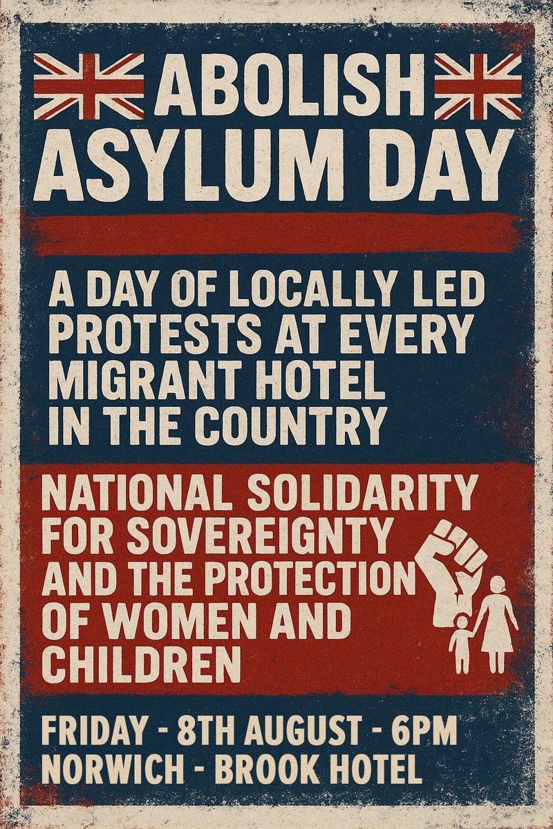 Calling all mum’s dads children and all patriots the big one 6pm Friday 6 th august come to the brook hotel in Norwich or your nearest migrant hotel wherever you are