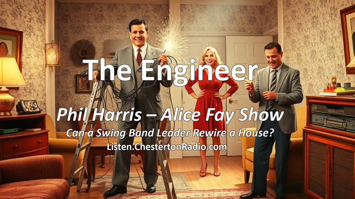 Can a Swing Band Leader Rewire a House? One Man’s Hobby Turns into High-Voltage Hilarity! Phil Harris - Alice Fay Show on <a href="/ChestertonRadio/">Chesterton Radio Theatre</a> 
youtu.be/psNvUJJutLY