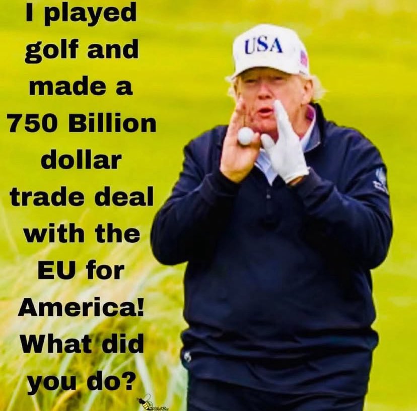 Re4lity4lis4's tweet image. Trump and trade agreement with EU.. not just playing golf