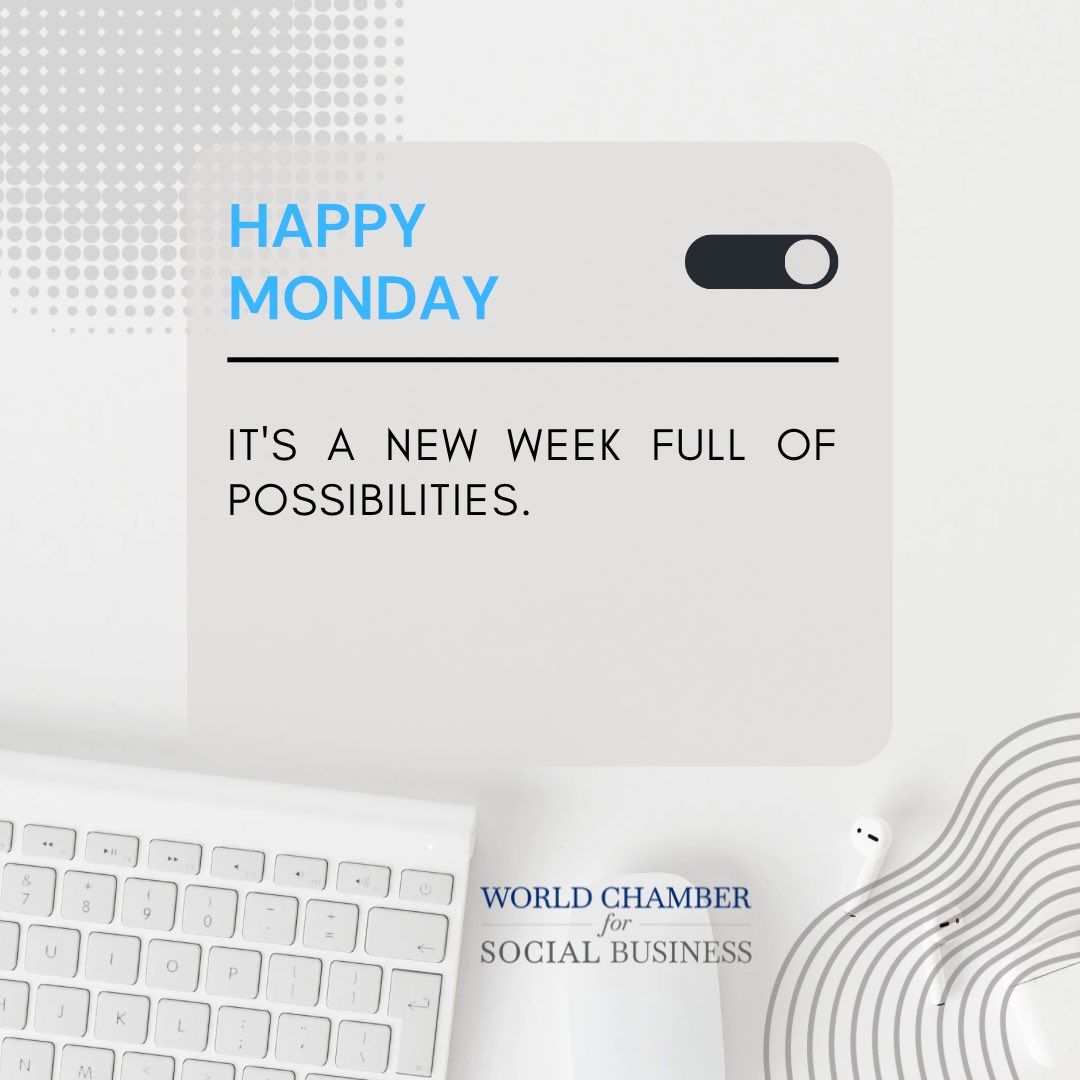 World_Chamber's tweet image. “It’s a new week full of possibilities. Let’s seize every opportunity that comes our way.” 

#SocialBusiness #SocialEntrepreneurship #SocialEntrepreneurs