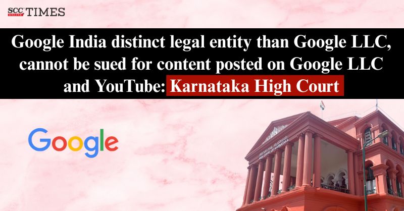 scconline_'s tweet photo. Google India distinct legal entity than Google LLC, cannot be sued for content posted on Google LLC and YouTube: Karnataka HC
#KarnatakaHighCourt #defamation #DistinctLegalEntity #GoogleIndiaPrivateLimited #GoogleLLC #necessaryparty #permanentinjunction #youtube #SCC #legalnews