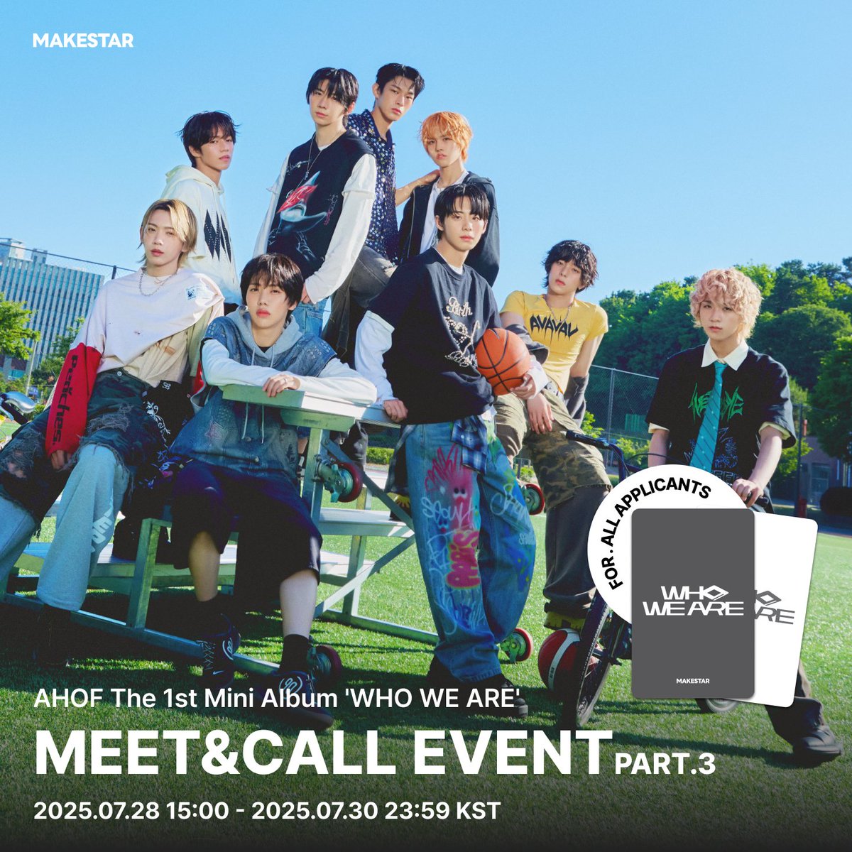 Makestarcorp's tweet image. AHOF The 1st Mini Album [WHO WE ARE] 
MEET&amp;amp;CALL EVENT PART.3 OPEN❣️

본 이벤트는 “교복” 착장으로 진행됩니다.

🧑‍🎓대면 미공개 셀카 포토카드 *당일착장 A ver.
🧑‍🎓영통 미공개 셀카 포토카드 *당일착장 B ver.

📅 ~ 07.30 23:59 (KST)
🔗bit.ly/4f6h3vq

#AHOF #아홉 #WHO_WE_ARE