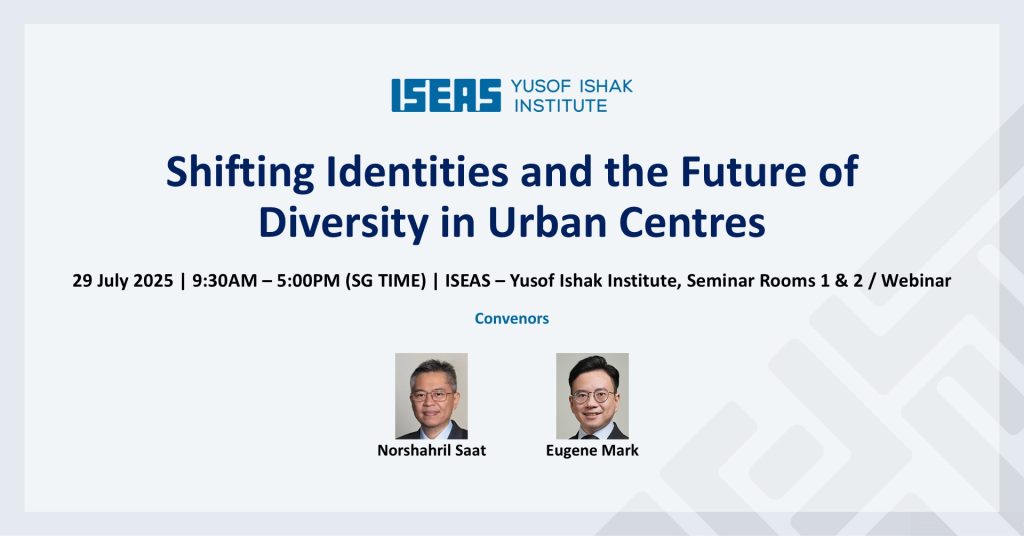 #ICYMI Happening tomorrow: Shifting Identities and the Future of Diversity in Urban Centres

Sign up here - iseas.edu.sg/mec-events/shi…

#malaysia #indonesia #thailand