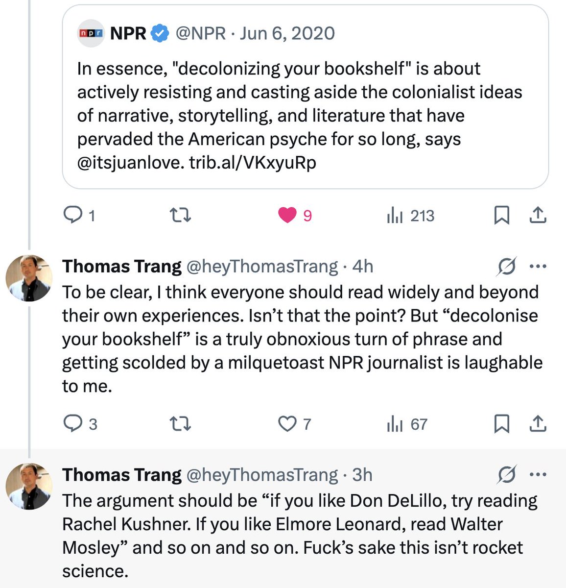 Vatel1675's tweet image. I agree, @heyThomasTrang. A person’s reading universe should always expand. It shouldn’t contract, especially at the behest of others. Those who argue otherwise—no matter how noble their reasons—fill me with a very particular kind of dread. We’ve seen this movie before.