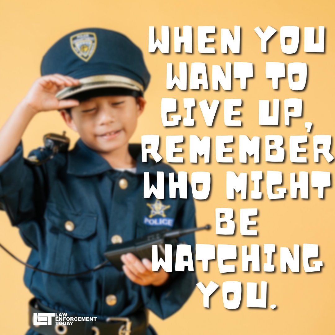 LawEnforceToday's tweet image. They&apos;re watching their hero. Don&apos;t quit.