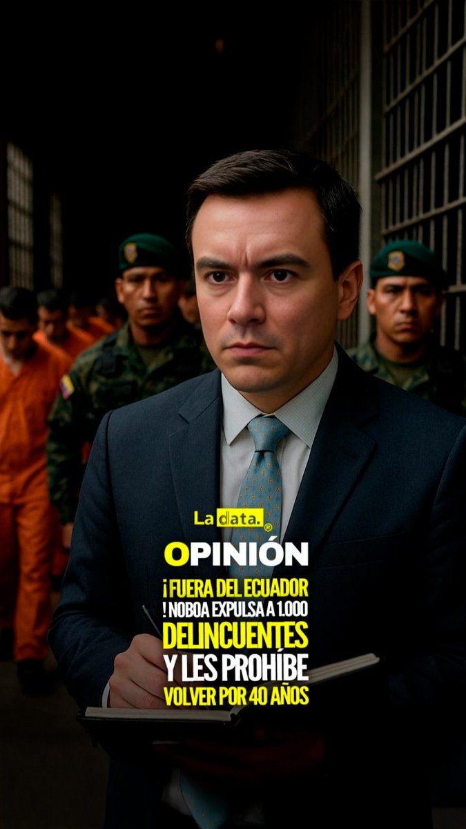 ladataecu's tweet image. #Opinión ¡Fuera del Ecuador! Noboa expulsa a 1.000 delincuentes y les prohíbe volver por 40 años.
El Gobierno del presidente Daniel Noboa marca un antes y un después en la lucha contra la delincuencia. Desde hoy, 1.000 ciudadanos extranjeros condenados por delitos graves como…