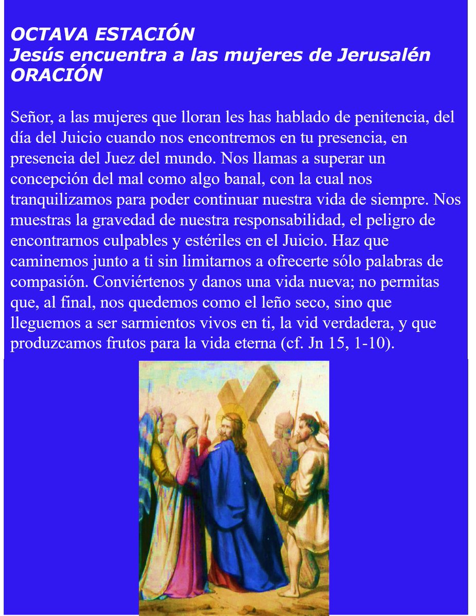 JulinMuiz2's tweet image. EL VIACRUCIS... OCTAVA ESTACIÓN... LA ORACIÓN... PADRE TEN PIEDAD DE NOSOTROS...
