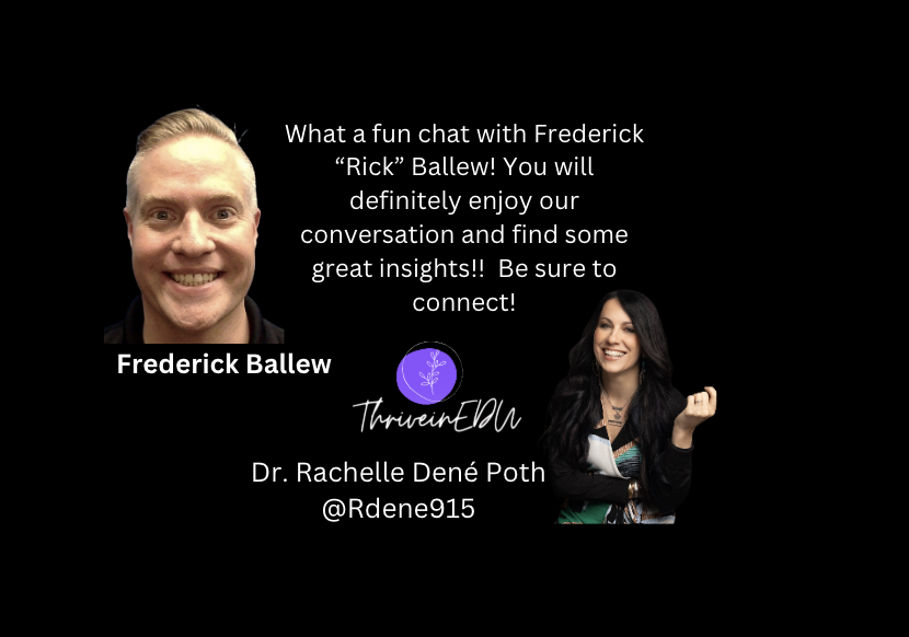 Dr. RACHELLE DENÉ POTH |ThriveinEDU #AI #AIinEDU (@rdene915) on Twitter photo If you have not connected with Rick Ballew, @BallewEdTech, now is the time!  podcasts.apple.com/us/podcast/thr… #education #edtech #edchat #teaching #ISTE If you have not connected with Rick Ballew, @BallewEdTech, now is the time!  podcasts.apple.com/us/podcast/thr… #education #edtech #edchat #teaching #ISTE