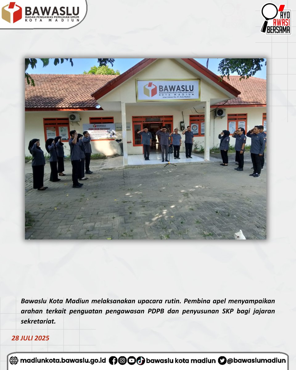 BawasluMadiunkt's tweet image. Upacara Senin, 28 Juli 2025
Bawaslu Kota Madiun melaksanakan upacara rutin. Pembina apel menekankan pentingnya pengawasan PDPB serta penyusunan SKP bagi jajaran sekretariat sebagai bentuk peningkatan kinerja dan tanggung jawab ASN.
#BawasluKotaMadiun #UpacaraSenin #PengawasanPDPB