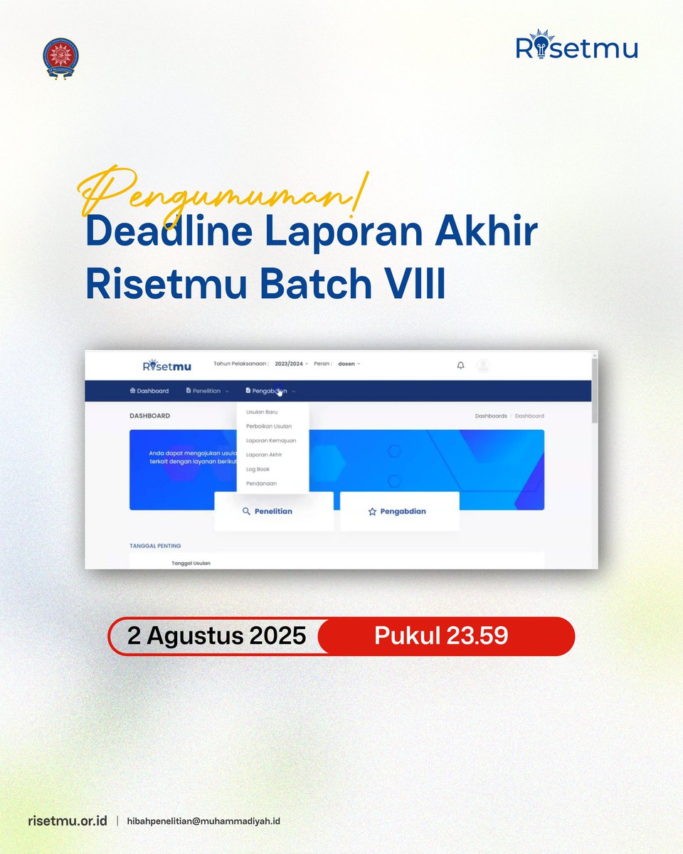 📣 Pengumuman untuk peserta Risetmu Batch VIII!
Jangan lupa, deadline laporan akhir sampai tanggal 2 Agustus 2025 ya 🙌
Segera kirim sebelum waktunya habis. Kami tunggu! 👋

#Muhammadiyah #Diktilitbang #KampusMuhammadiyah #RisetMuhammadiyah