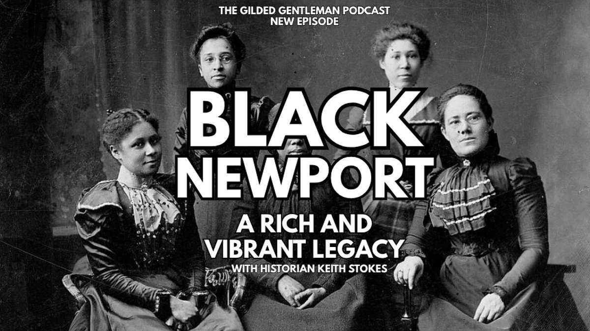In tomorrow's new episode of the Gilded Gentleman podcast, Carl chats with Rhode Island historian laureate Keith Stokes about the story of Black Newport which holds a few fascinating surprises. What does #TheGildedAge get right? bit.ly/44PkLGl