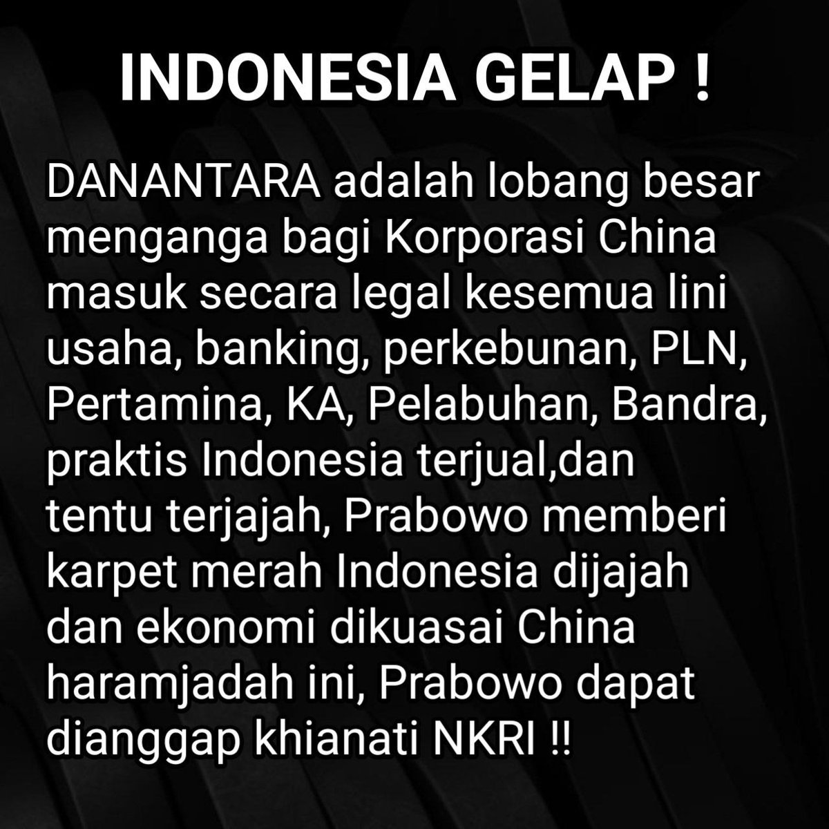 "Prabowo kecewakan rakyat yang tulus berharap kepadanya melakukan perubahan.

Danantara adalah penjualan aset BUMN ke tangan RRC sehingga Cina jajah RI tanpa satu peluru pun. 
#MasaDepanIndonesiaGelap 

Semua bromocorah termasuk Parcok, DPR pd kebagian. Rakyat?" (RoninNoClan_)