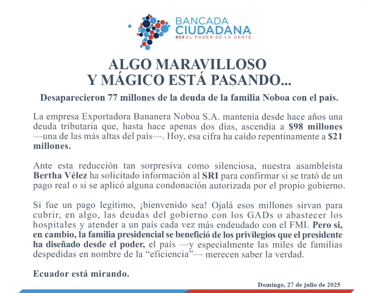 GustavoMateusA's tweet image. ¿Quién paga realmente las deudas en este país?
Mientras a miles de familias se les exige hasta el último centavo, la deuda de la familia Noboa se reduce mágicamente en $77 millones.
El @SRIoficialEc le debe explicaciones al pueblo 🇪🇨.
No puede haber privilegios desde el poder.