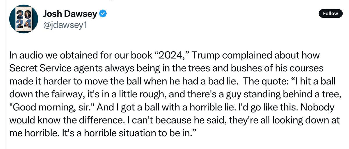 Trump’s problem with having Secret Service protection? Some agent is always there watching him cheat at golf.