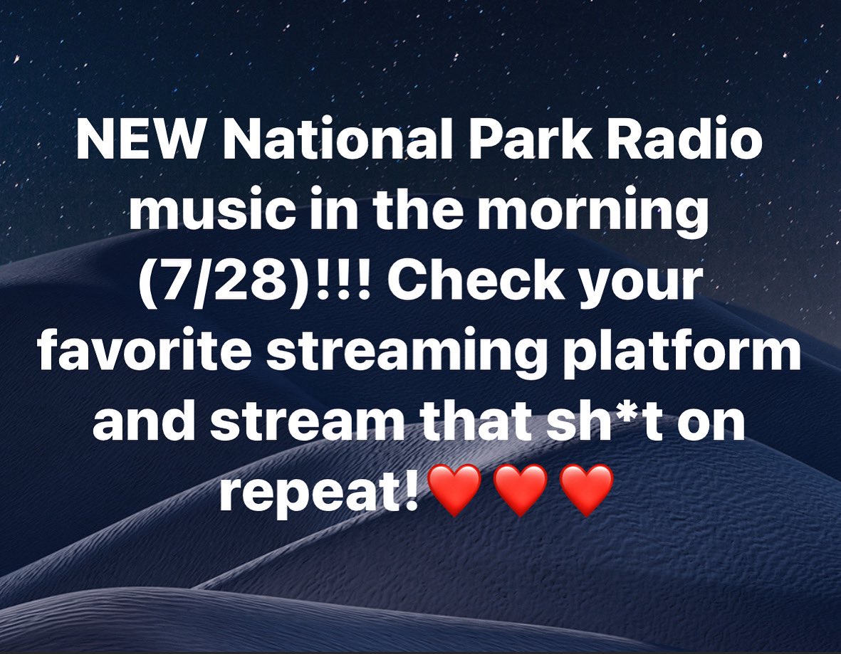🙏Help a feller and a lady out and go ahead and find our new music out there on the interwebs, and stream it on repeat for us mmmkay? Love y’all ❤️
HINT: Search for “National Park Radio” in your streaming app