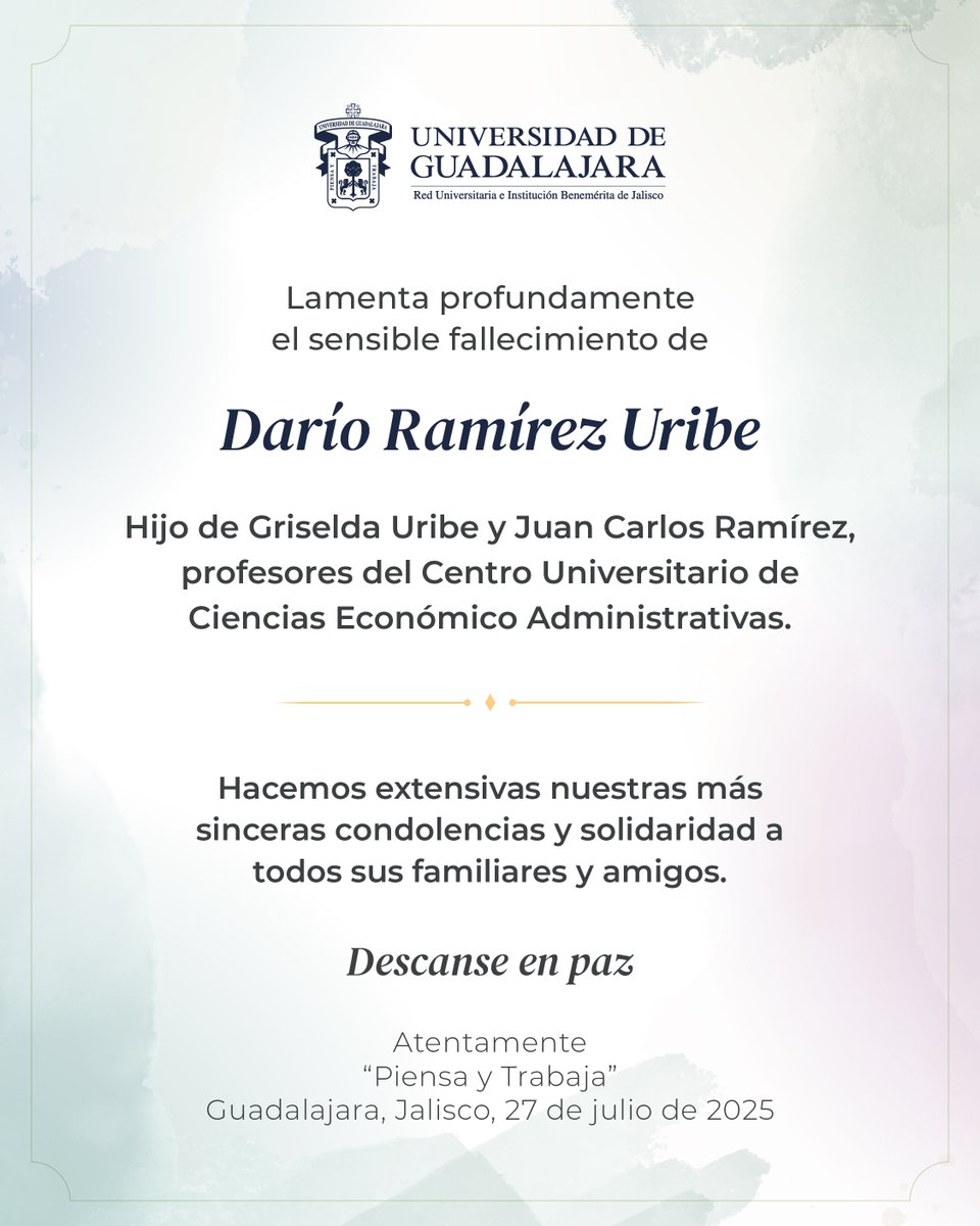 En la #UdeG lamentamos profundamente el fallecimiento de Dario Ramírez Uribe, hijo de nuestros profesores Graciela Uribe y Juan Carlos Ramírez. 

Extendemos nuestras condolencias a sus familiares y amigos. 

Descanse en paz. 🕊️
