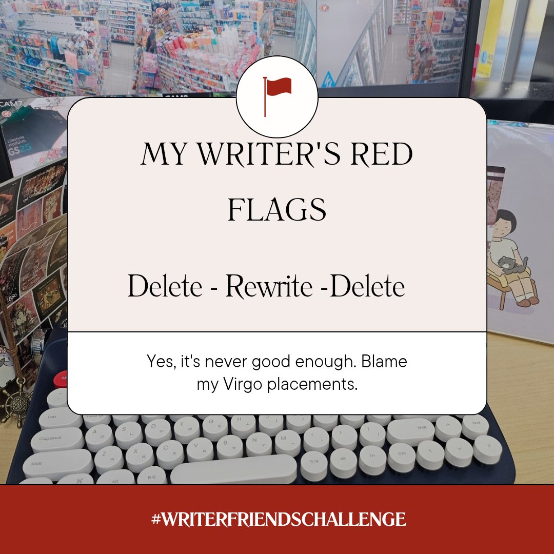 NabiKangGH's tweet image. Delete. Rewrite. Delete. Repeat.
Overshare plot twists.
Cry over characters we killed off ourselves.
Welcome to the chaos of the writer brain!

What’s your red flag?
#writerfriendschallenge #redflags🚩

#WriterProblems
#autorenrealität #작가의삶
#WritersLife #schreibchaos