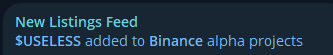 $Useless just got added to the Binance Alpha list 1b waiting room....