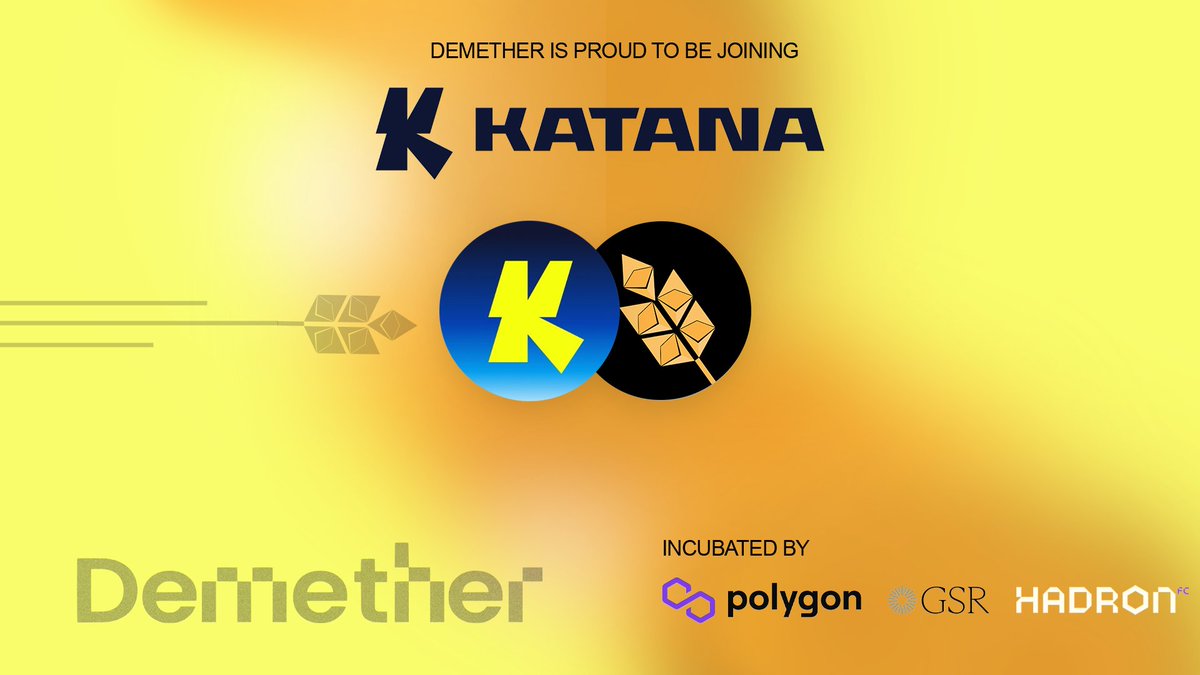 ⚔️ We’re thrilled to share that <a href="/DemetherDeFi/">Demether</a> is joining the Hadron – Katana Cohort!

🚀 A 6-week accelerator backed by <a href="/Hadronfc/">Hadron Founders Club</a> &amp; <a href="/katana/">katana ⚔️</a>, ending with a live demo day in New York City!🗽

🔥<a href="/katana/">katana ⚔️</a>, part of the <a href="/0xPolygonEco/">Polygon Ecosystem</a> and incubated by <a href="/GSR_io/">GSR</a>, is going to be HUGE.