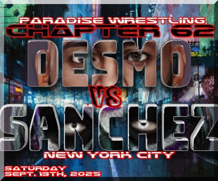 FedPWC's tweet image. Well ahead of the game.... Preliminary Poster for a confirmed matchup. The match up they&apos;ve been waiting for is FINALLY Happening
@Desmo4Eva Vs @N1ghtMar3_ESJ 
La Alma Del Mundo
Sept 13th, 2025
My Home... New York City (Pending a venue.... Fed Owners out there based around here.…
