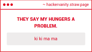 HackerVanity's tweet image. ki ki ki...