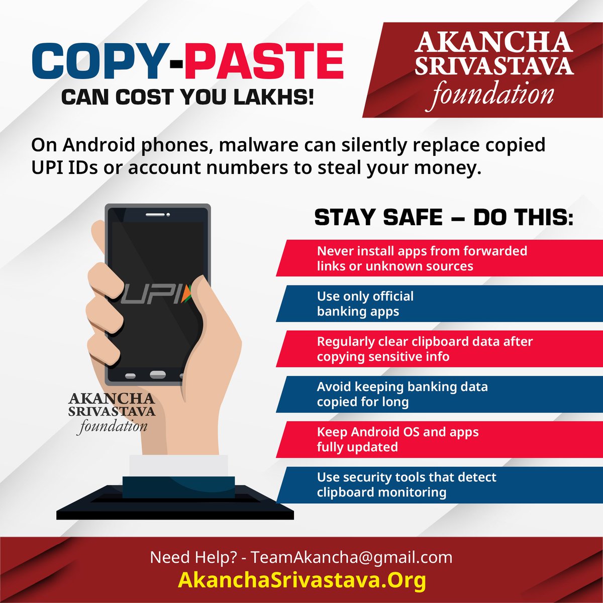 Copy-pasting UPI IDs or account numbers? STOP.
Malware on Android phones can silently replace clipboard data and steal your money.
Follow these critical safety steps now. Don't wait to be scammed.

#AkanchaSrivastavaFoundation #CyberSafety #India