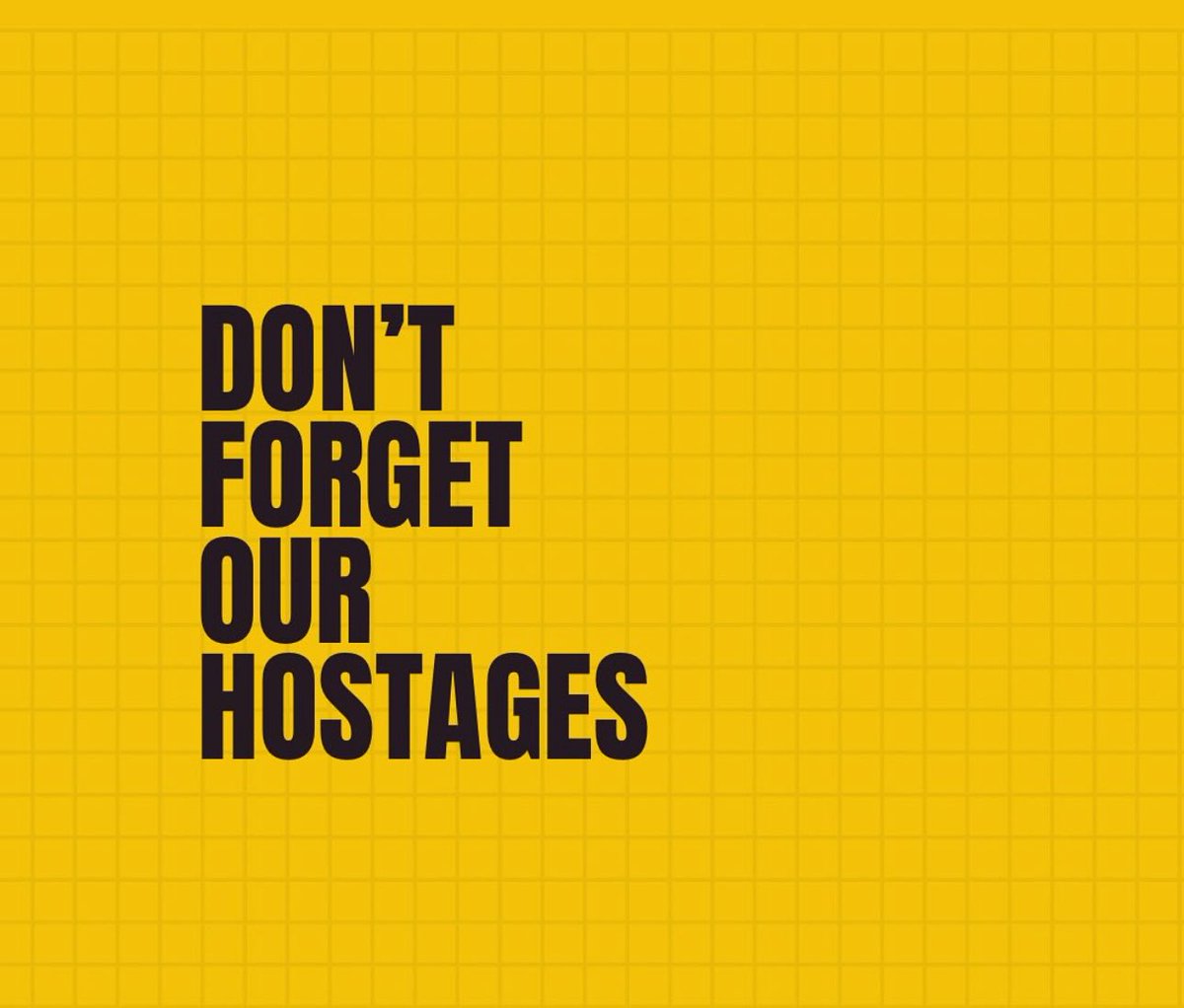 Please don’t forget our hostages 🎗️