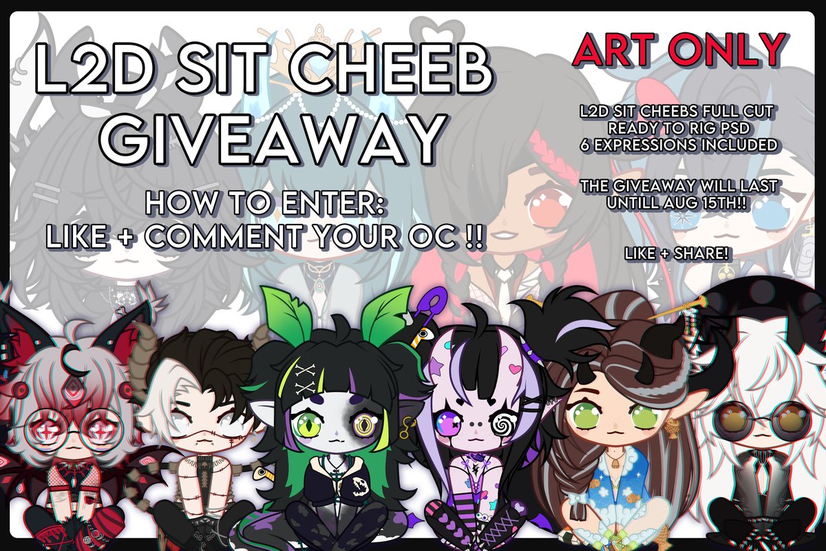 ✨𝗬𝗖𝗛 𝗟2𝗗 𝗖𝗛𝗘𝗘𝗕 𝗥𝗔𝗙𝗙𝗟𝗘✨
Disclaimer; This does 𝗡𝗢𝗧 include the rigging.
𝗔𝗥𝗧 𝗢𝗡𝗟𝗬 
I will be giving away 2 YCH L2D sitting cheebs as per goal from my birthday subbathon!!

𝗛𝗼𝘄 𝘁𝗼 𝗲𝗻𝘁𝗲𝗿:
Like and Comment your OC!
I will not tolerate any AI